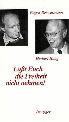 Drewermann/Haag, Lasst Euch die Freiheit nicht nehmen.