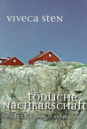 Sten, Tödliche Nachbarschaft.