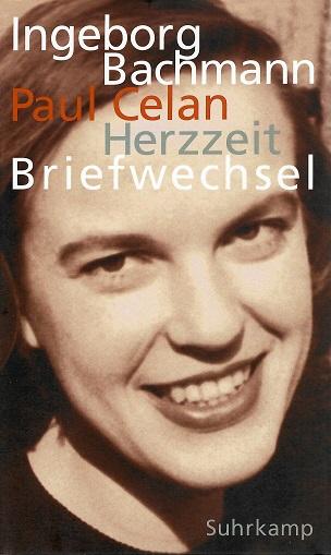 Bachmann/Celan, Herzzeit.
