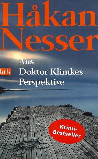 Nesser, Aus Doktor Klimkes Perspektive.