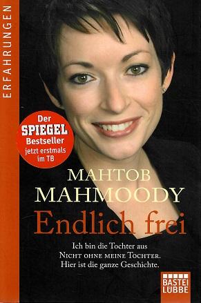 Mahmoody, Endlich frei.