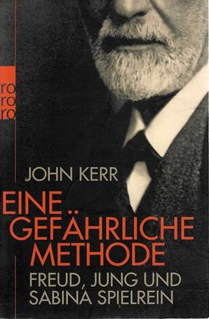 Kerr, Eine gefährliche Methode.