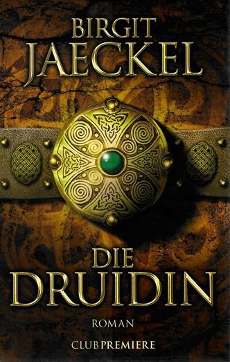 Jaeckel, Die Druidin.