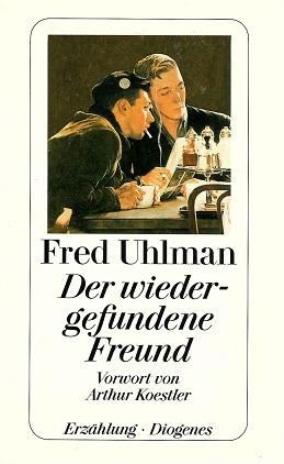 Uhlman, Der wiedergefundene Freund.