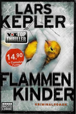 Kepler, Flammenkinder.
