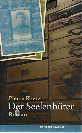 Kretz, Der Seelenhüter.
