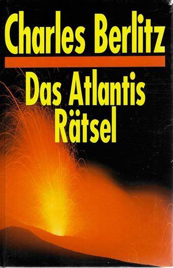 Berlitz, Das Atlantis Rätsel.