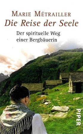 Métrailler, Die Reise der Seele.