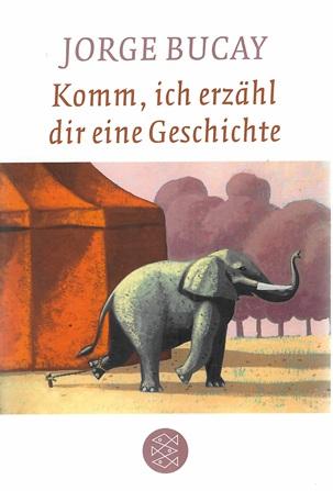Bucay, Komm, ich erzähl dir eine Geschichte.