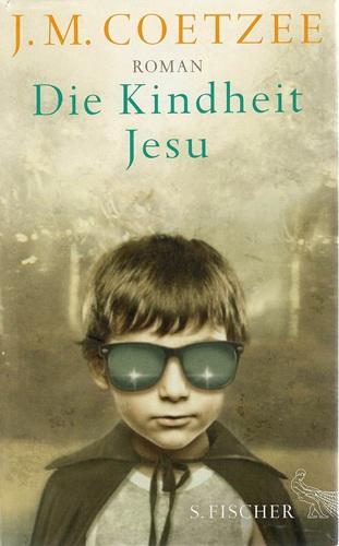 Coetzee, Die Kindheit Jesu.