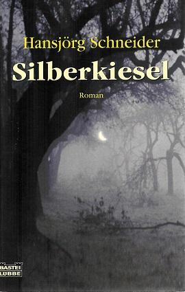 Schneider, Silberkiesel.