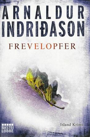 Indriðason, Frevelopfer.
