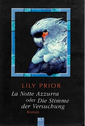 Prior, La Notte Azzurra oder die Stimme der Versuchung.