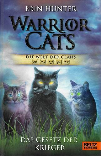Hunter, Warrior Cats - Das Gesetz der Krieger.