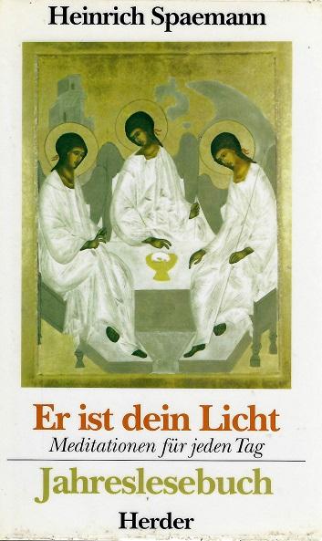 Spaemann, Er ist dein Licht.