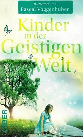 Voggenhuber, Kinder in der geistigen Welt.