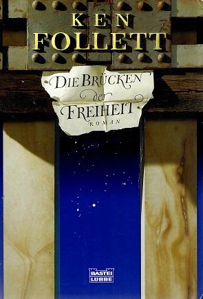 Follett, Die Brücken der Freiheit.
