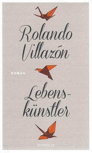 Villazón, Lebenskünstler.