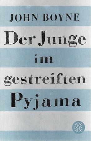 Boyne, Der Junge im gestreiften Pyjama.