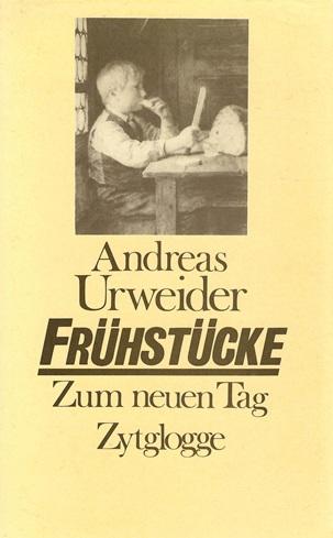 Urweider, Frühstücke.