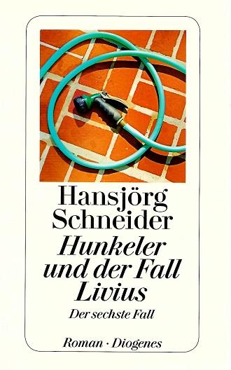 Schneider, Hunkeler und der Fall Livius.