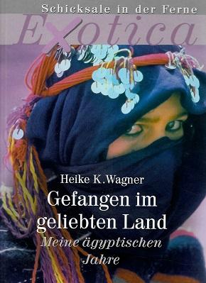 Wagner, Gefangen im geliebten Land.