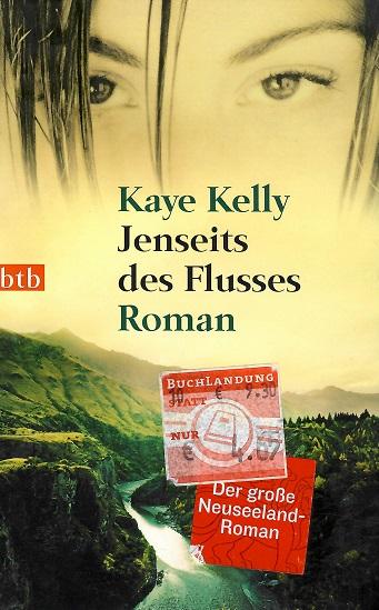 Kelly, Jenseits des Flusses.