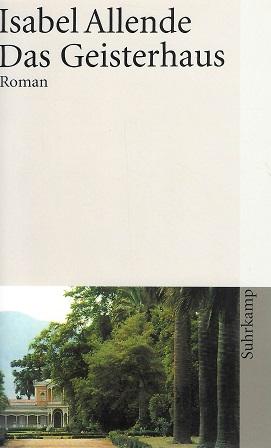 Allende, Das Geisterhaus.