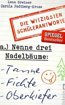 Greiner/Padtberg-Kruse, Nenne drei Nadelbäume: Tanne, Fichte, Oberkiefer.