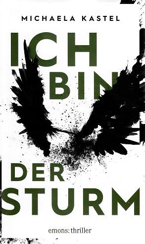 Kastel, Ich bin der Sturm.