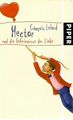 Lelord, Hector und die Geheimnisse der Liebe.