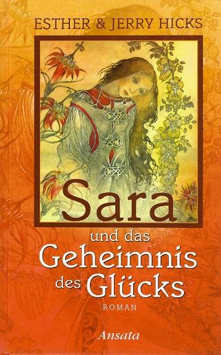 Hicks, Sara und das Geheimnis des Glücks.