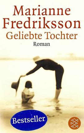 Fredriksson, Geliebte Tochter.