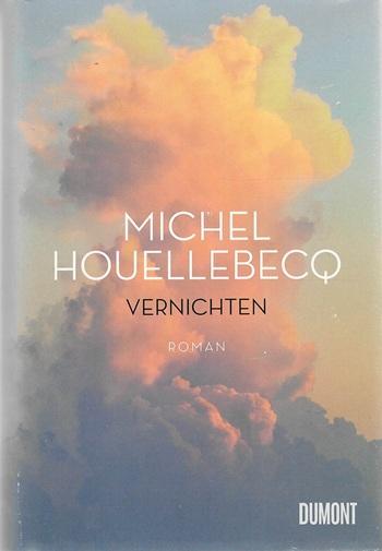 Houellebecq, Vernichten.