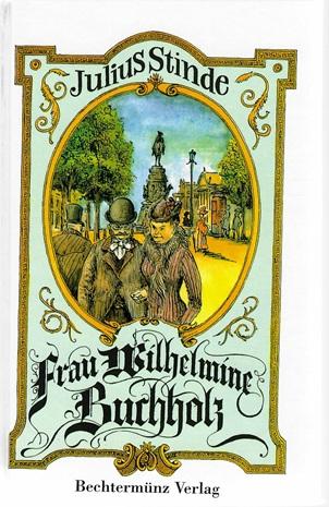 Stinde, Frau Wilhelmine Buchholz.