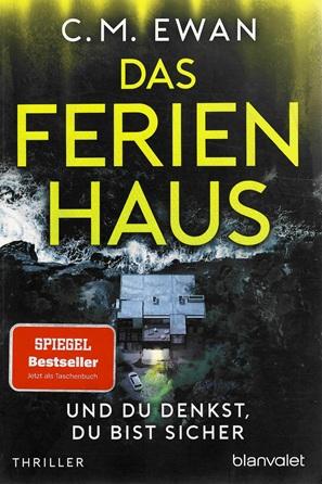 Ewan, Das Ferienhaus.