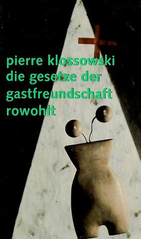 Klossowski, Die Gesetze der Gastfreundschaft.
