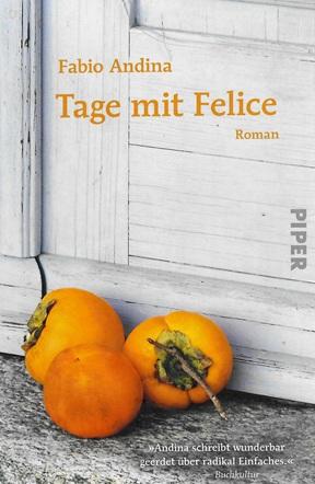Andina, Tage mit Felice.