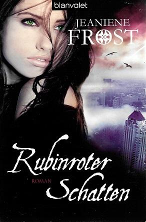 Frost, Rubinroter Schatten.