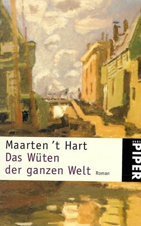 Hart, Das Wüten der ganzen Welt.