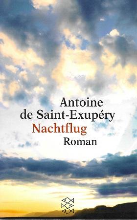 De Saint-Exupéry, Nachtflug.