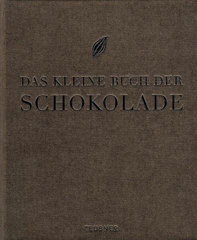 Ott-Dörfer, Das kleine Buch der Schokolade.