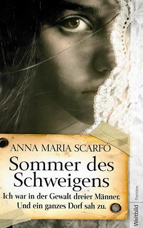 Scarfó, Sommer des Schweigens.
