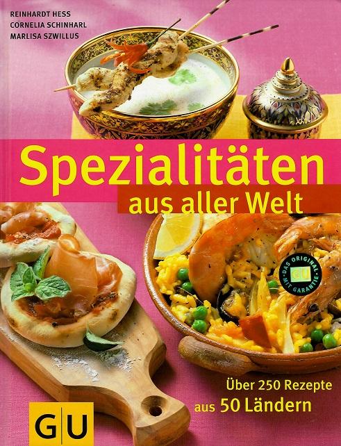 Hess/Schinharl/Szwillus, Spezialitäten aus aller Welt.