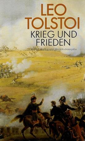 Tolstoi, Krieg und Frieden.
