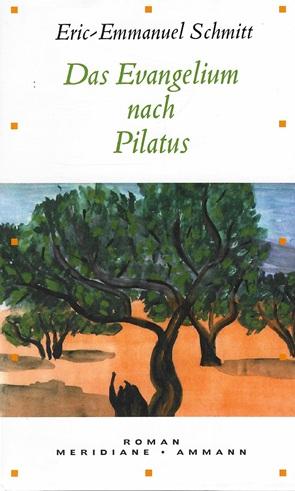 Schmitt, Das Evangelium nach Pilatus.