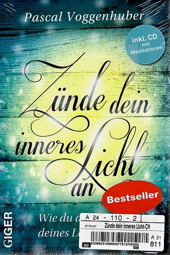 Voggenhuber, Zünde dein inneres Licht an.