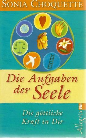 Choquette, Die Aufgaben der Seele.