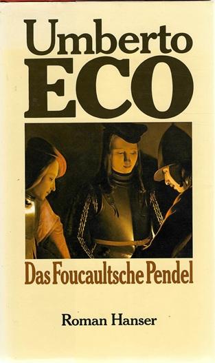Eco, Das Foucaultsche Pendel.