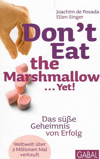 De Posada/Singer, Don't Eat the Marshmallow... Yet!.